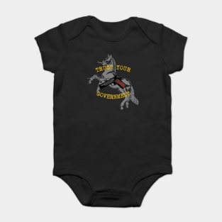 TRUST YOUR GOVERNMENT 1911 Baby Bodysuit